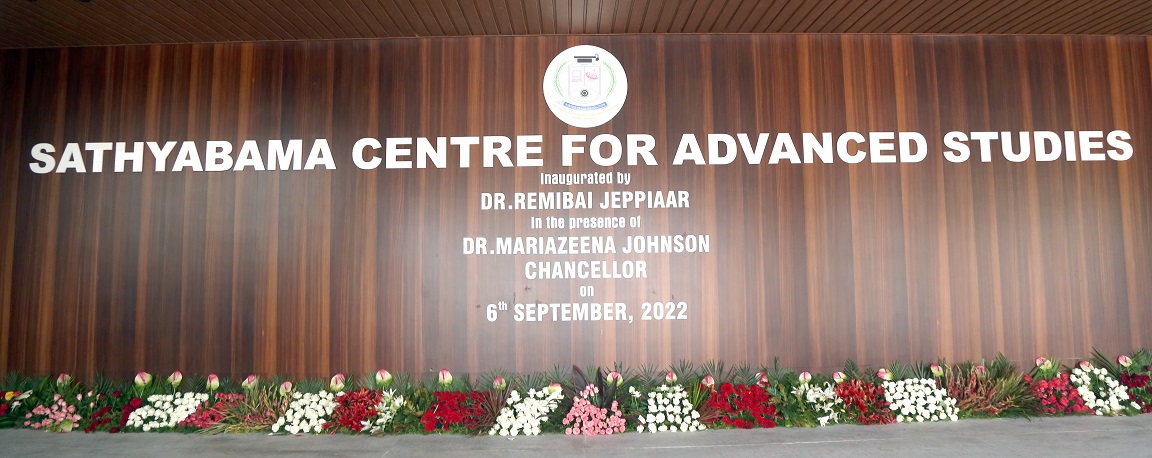 Sathyabama Center for Advanced Studies -Inaugurated on 6th September, 2022
